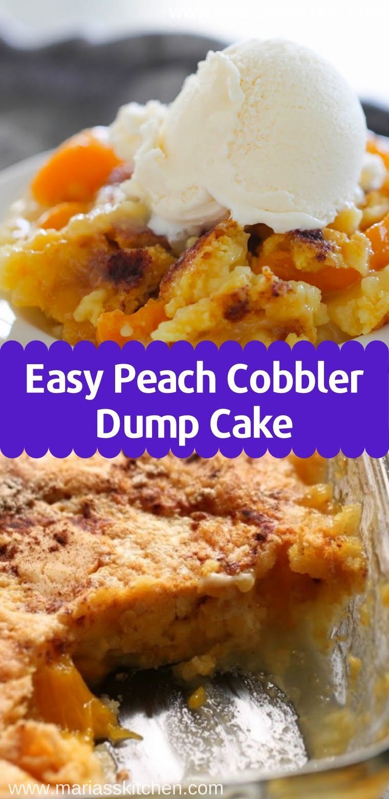 Easy Peach Cobbler Dump Cake Recipe Maria's Kitchen