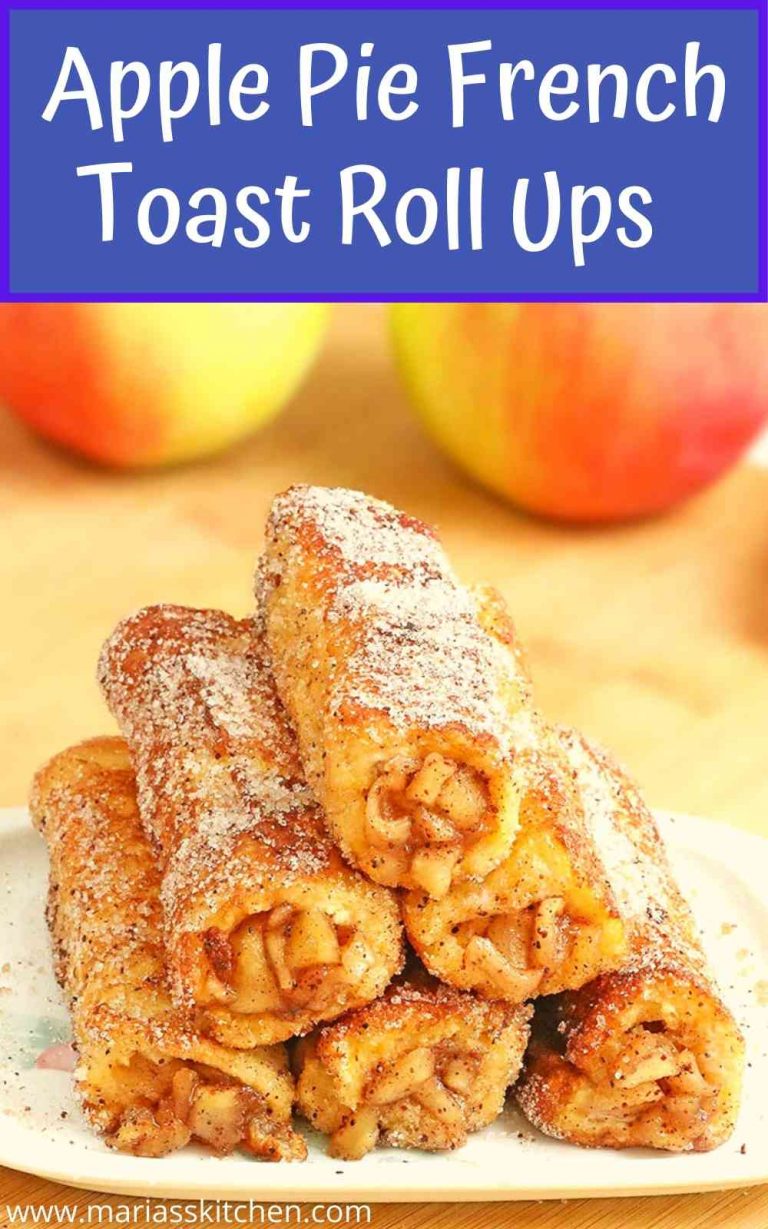 Delicious Apple Pie French Toast Roll Ups - Maria's Kitchen