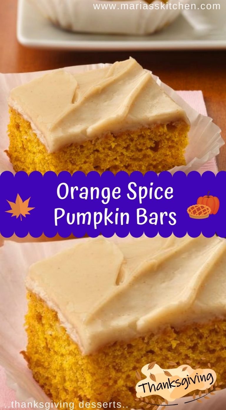 Delicious Orange Spice Pumpkin Bars With Browned Butter Frosting Thanksgiving Desserts Maria